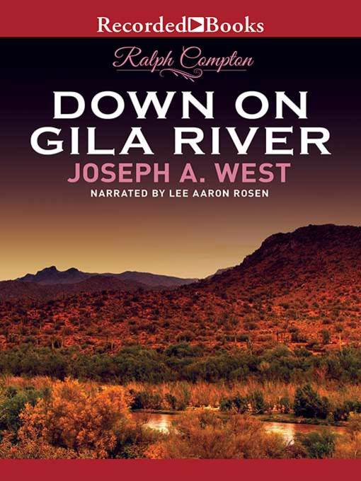 Cover image for Ralph Compton Down on Gila River